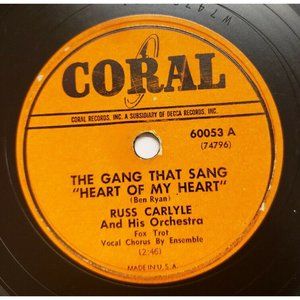 78 rpm Russ Carlyle-The Gang that sang Heart of my Heart/ Coral (R146)